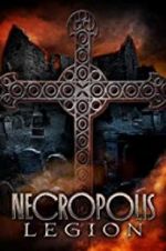 Watch Necropolis: Legion Gomovies