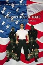 Watch The Politics of Hate Gomovies