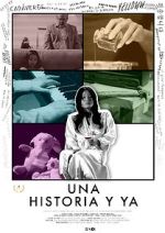 Watch Una historia y ya... Gomovies