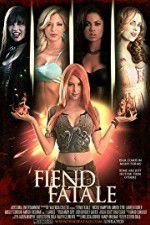 Watch Fiend Fatale Gomovies