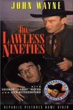 Watch The Lawless Nineties Gomovies