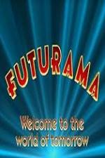 Watch 'Futurama' Welcome to the World of Tomorrow Gomovies