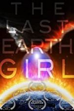 Watch The Last Earth Girl Gomovies