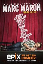 Watch Marc Maron: More Later (TV Special 2015) Gomovies