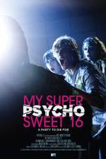 Watch My Super Psycho Sweet 16 Gomovies