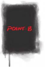 Watch Point B Gomovies
