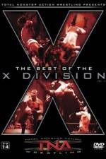Watch TNA Wrestling The Best of the X Division Volume 1 Gomovies
