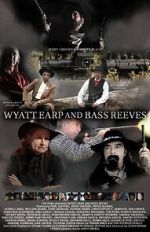 Watch Wyatt Earp and Bass Reeves Gomovies