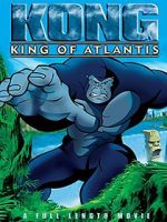 Watch Kong: King of Atlantis Gomovies