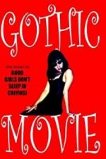 Watch Gothic Movie: Good Girls Don\'t Sleep in Coffins Gomovies
