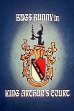 Watch Bugs Bunny in King Arthur\'s Court (TV Short 1978) Gomovies