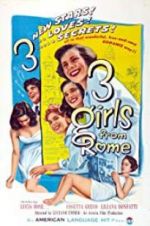 Watch Three Girls from Rome Gomovies