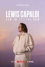 Watch Lewis Capaldi: How I'm Feeling Now Gomovies
