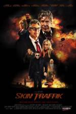 Watch Skin Traffik Gomovies