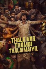 Watch Thalaivar Thambi Thalaimaiyil Gomovies