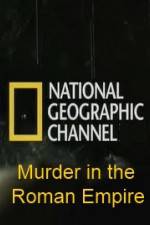 Watch National Geographic Murder in the Roman Empire Gomovies