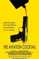 Watch The Aviation Cocktail Gomovies