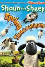 Watch Shaun The Sheep: Spring Shena-a-anigans Gomovies