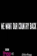 Watch We Want Our Country Back Gomovies