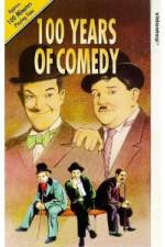 Watch 100 Years of Comedy Gomovies