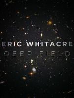 Watch Deep Field: The Impossible Magnitude of our Universe (Short 2018) Gomovies