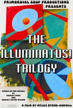 Watch The Illuminatus! Trilogy Gomovies