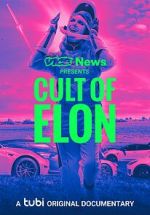 Watch VICE News Presents: Cult of Elon Gomovies