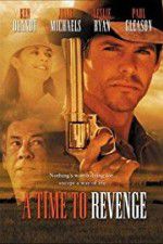 Watch A Time to Revenge Gomovies