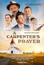 Watch A Carpenter\'s Prayer Gomovies