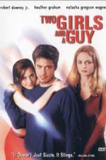Watch Two Girls and a Guy Gomovies