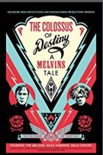 Watch The Colossus of Destiny: A Melvins Tale Gomovies