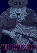 Watch The Lotus Gun (Short 2015) Gomovies