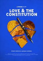 Watch Love & the Constitution (TV Special 2022) Gomovies