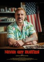 Watch Never Get Busted! Gomovies