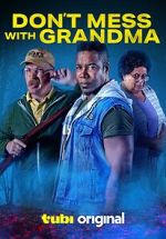 Watch Don\'t Mess with Grandma Gomovies