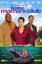 Watch Baby Mama\'s Club Gomovies