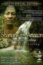 Watch Shamans Of The Amazon Gomovies