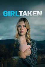 Watch Girl Taken Gomovies