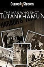Watch The Man who Shot Tutankhamun Gomovies