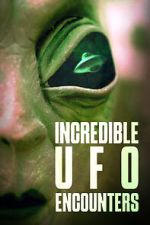 Watch Incredible UFO Encounters Gomovies