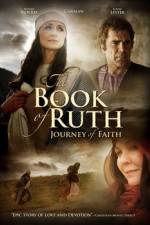 Watch The Book of Ruth Journey of Faith Gomovies