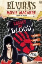 Watch Elvira's Movie Macabre: Legacy of Blood Gomovies