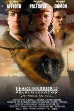 Watch Pearl Harbor II: Pearlmageddon Gomovies