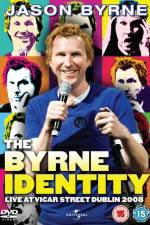 Watch Jason Byrne - The Byrne Identity Gomovies
