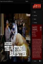 Watch Accused: The 74 Stone Babysitter Gomovies