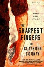 Watch The Sharpest Fingers in Clayburn County Gomovies