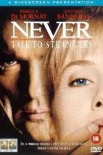 Watch Never Talk to Strangers Gomovies
