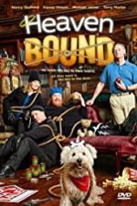 Watch Heaven Bound Gomovies