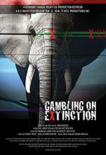 Watch Gambling on Extinction Gomovies