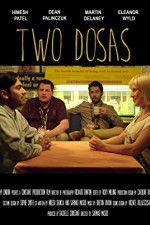 Watch Two Dosas Gomovies
